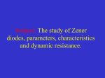 Zener diodes are used to regulate voltage across small