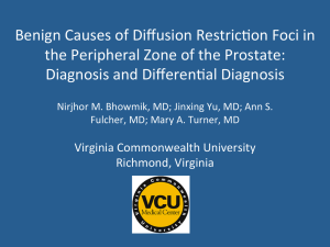 Benign Causes of Diffusion Restriction Foci in the Peripheral Zone