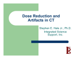 Dose Reduction and Artifacts in CT