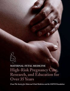 High-risk Pregnancy care, research, and education for Over 35 Years