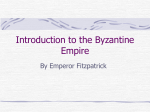 Byzantine PowerPoints. - Mr. Fitzpatrick`s Class