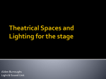 Basic Stages, Light, Sound Information