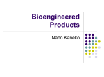 Bioengineered Products