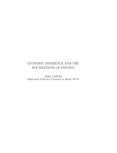 Entropic Inference and the Foundations of Physics
