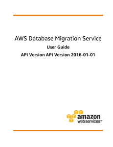AWS Database Migration Service - User Guide