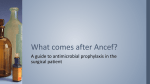 What comes after Ancef? A guide to antimicrobial