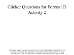 Clicker Questions for Forces 1D Activity 2