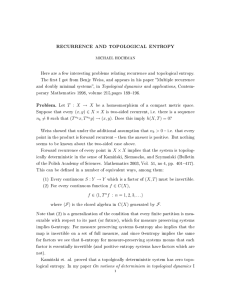 RECURRENCE AND TOPOLOGICAL ENTROPY Problem. Let T : X