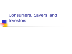 Consumers, Savers, and Investors