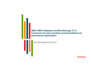 IBM® DB2® Database and MicroStrategy 10: A functional overview