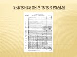 Sketches on a Tutor Psalm