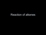 More reactions of alkenes Objective
