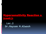 Lec.2 Dr.Maysem M.Alwash Hypersensitivity Reaction s (cont.)