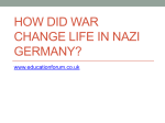How did War change life in Nazi Germany?