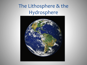 Chapter 6- The Lithosphere and the Hydrosphere