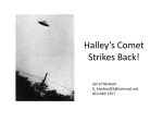 Halley`s Comet Strikes Back!