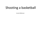 Shooting a basketball