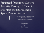 Enhanced Operating System Security Through Efficient and Fine