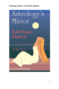 Astrology`s Mirror: Full-Phase Aspects 1
