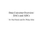 Data Converter Overview: DACs and ADCs