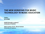THE NEW HORIZONS FOR MUSIC TECHNOLOGY IN MUSIC