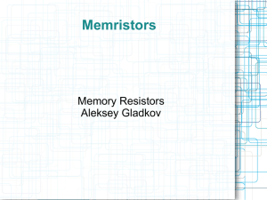 Memristor is a portmanteau of the words memory and resistor
