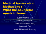 Methadone and LAAM: What the counselor needs to know
