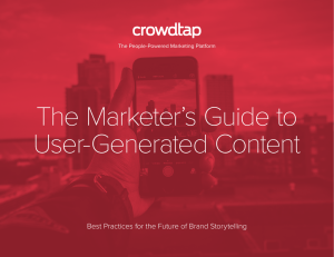 The Marketer`s Guide to User-Generated Content