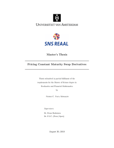 Master`s Thesis Pricing Constant Maturity Swap Derivatives