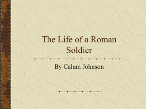 The Life of a Roman Soldier