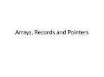 Arrays, Records and Pointers