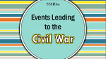 Events Leading to the Civil War2
