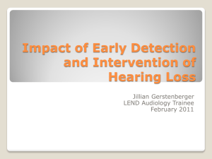 Impact of Early Detection and Intervention of Hearing Loss