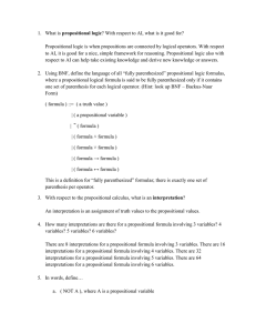 1. What is propositional logic? With respect to AI, what is it good for