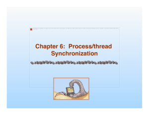Chapter 6: Process/thread Synchronization