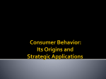 Consumer Behavior: Its Origins and Strategic Applications