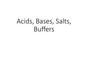 Acids, Bases, Salts, Buffers