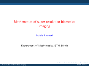 Mathematics of super-resolution biomedical imaging