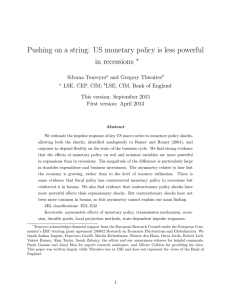Pushing on a string: US monetary policy is less powerful in