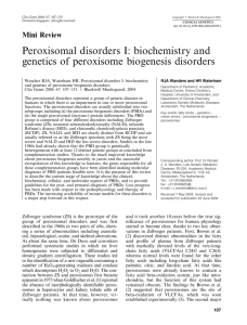 Peroxisomal disorders I: biochemistry and genetics of peroxisome