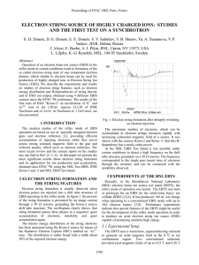 Electron String Source of Highly Charged Ions: Studies and First