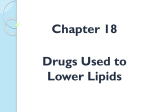 Ch. 18-Drugs used to Lower Lipids