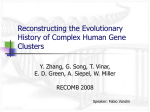 Recostructing the Evolutionary History of Complex Human Gene