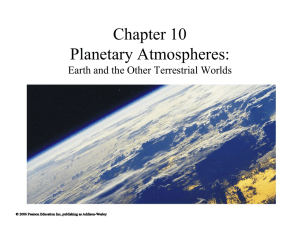 Chapter 10 Planetary Atmospheres: