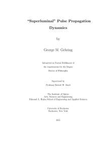 “Superluminal” Pulse Propagation Dynamics by George M. Gehring