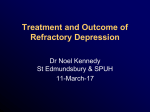 Treatment and Outcome of Refractory Depression
