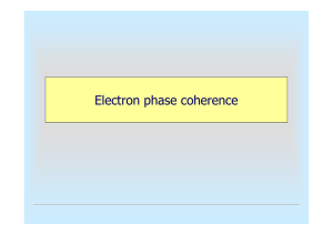 Electron phase coherence