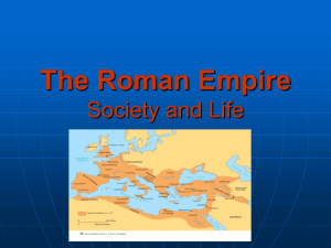 The Roman Empire Society and Life