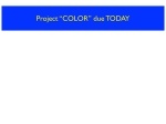 Project “COLOR” due TODAY