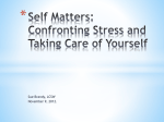 Self Matters: Confronting Stress and Taking Care of yourself